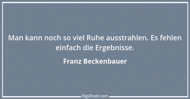 Zitat von Franz Beckenbauer 96