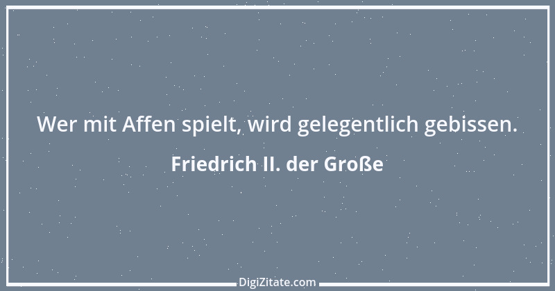 Zitat von Friedrich II. der Große 31