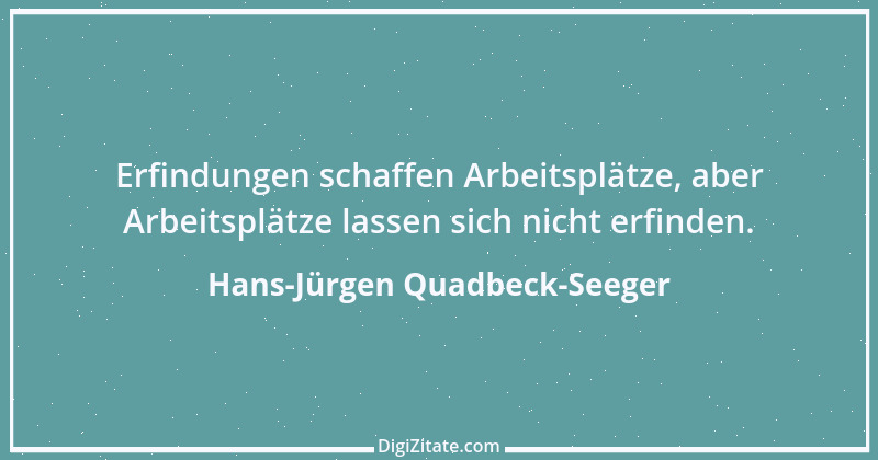 Zitat von Hans-Jürgen Quadbeck-Seeger 507