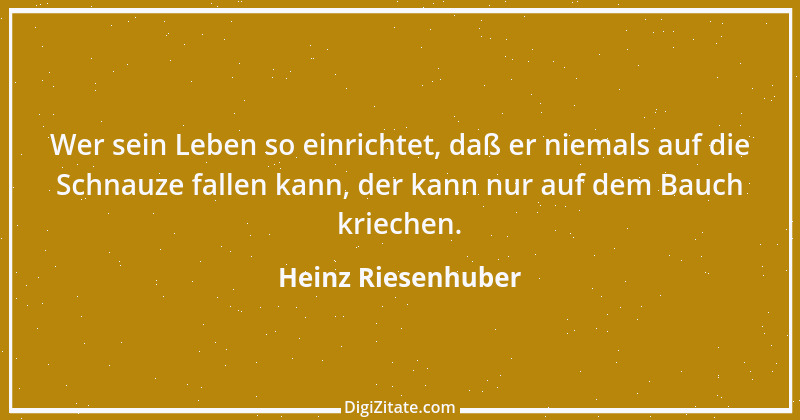 Zitat von Heinz Riesenhuber 14