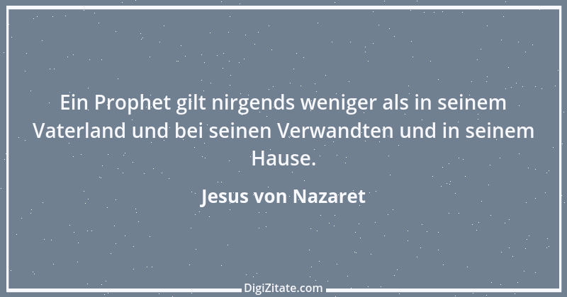 Zitat von Jesus von Nazaret 26