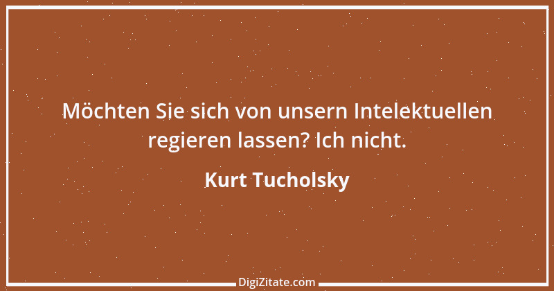 Zitat von Kurt Tucholsky 420