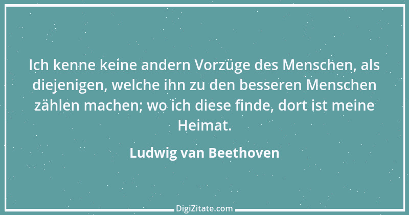 Zitat von Ludwig van Beethoven 17