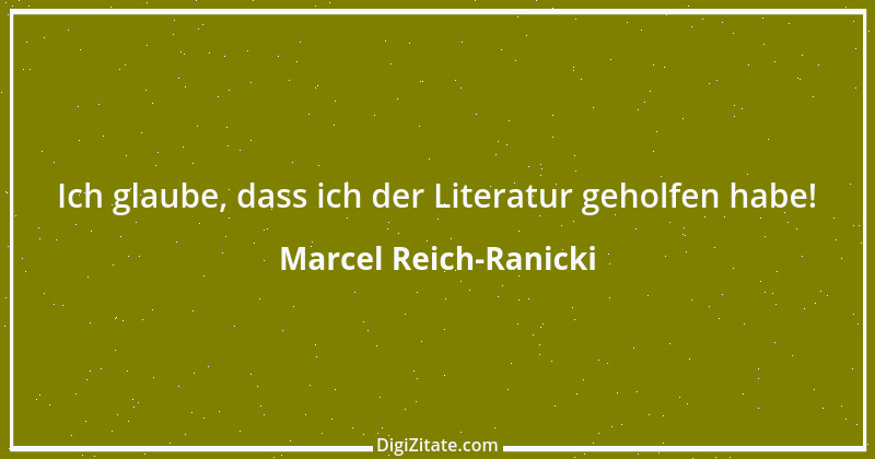 Zitat von Marcel Reich-Ranicki 57