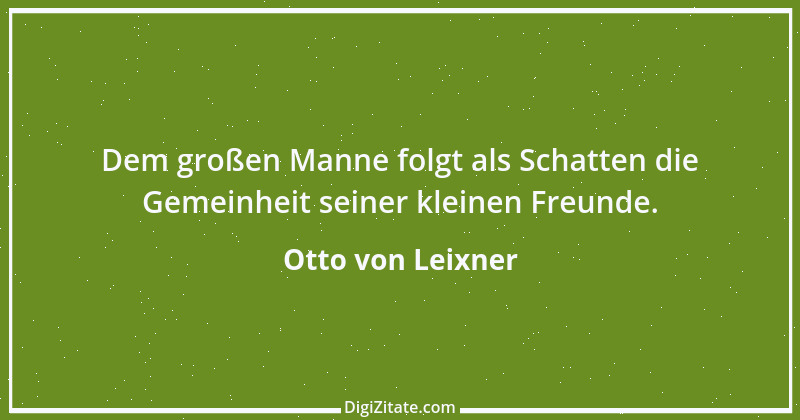 Zitat von Otto von Leixner 178