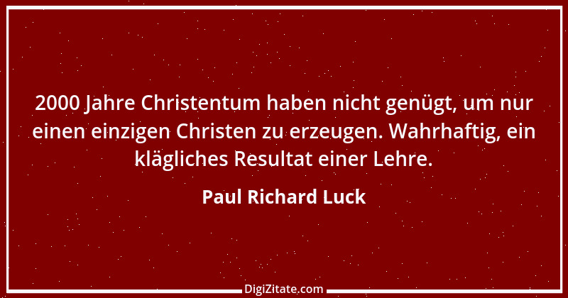 Zitat von Paul Richard Luck 118