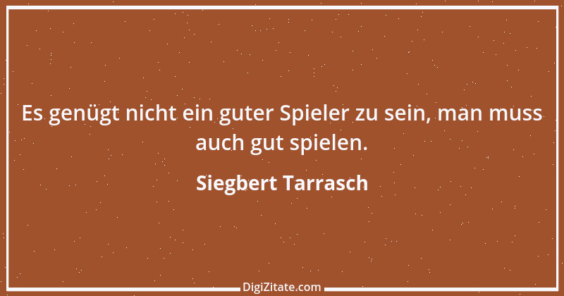 Zitat von Siegbert Tarrasch 12