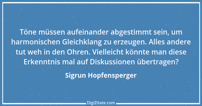 Zitat von Sigrun Hopfensperger 47