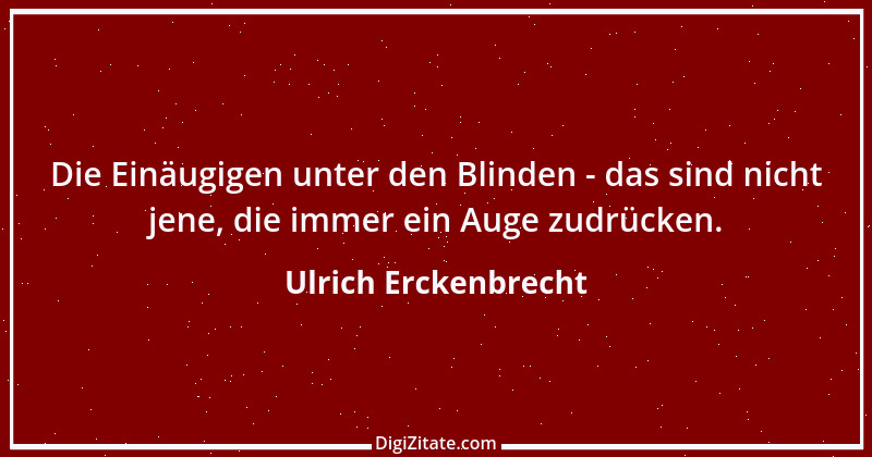 Zitat von Ulrich Erckenbrecht 382