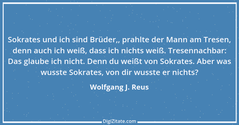 Zitat von Wolfgang J. Reus 719