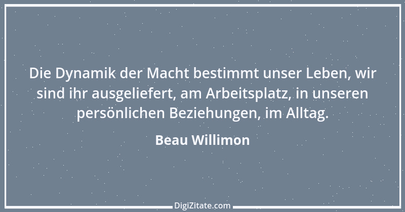 Zitat von Beau Willimon 1