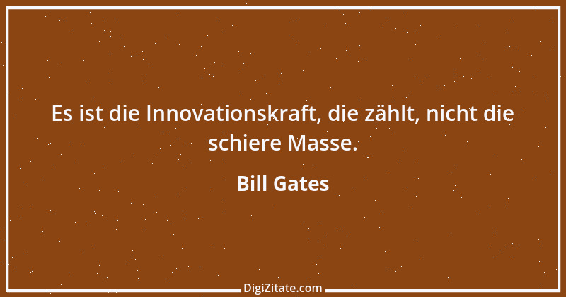 Zitat von Bill Gates 32