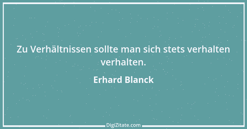 Zitat von Erhard Blanck 435