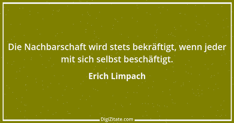 Zitat von Erich Limpach 39