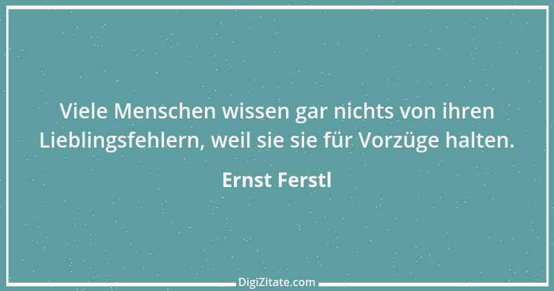 Zitat von Ernst Ferstl 2321