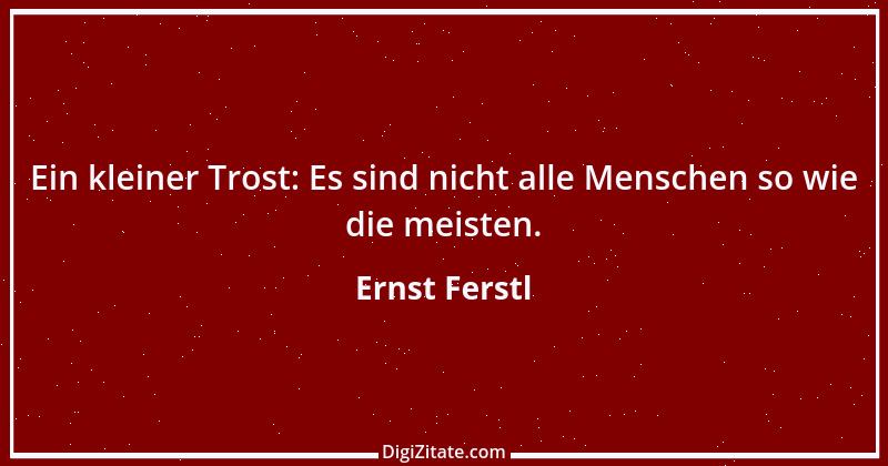 Zitat von Ernst Ferstl 321