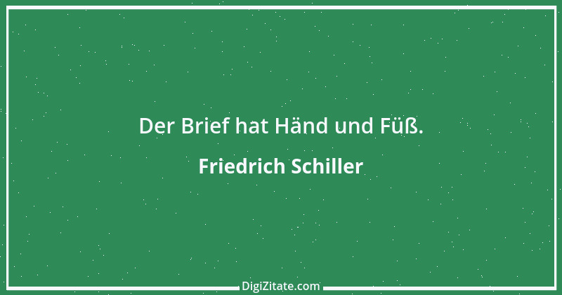 Zitat von Friedrich Schiller 397