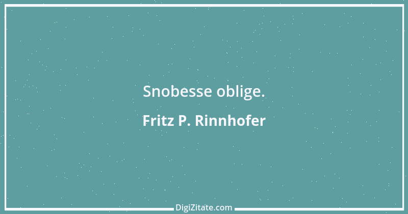 Zitat von Fritz P. Rinnhofer 127