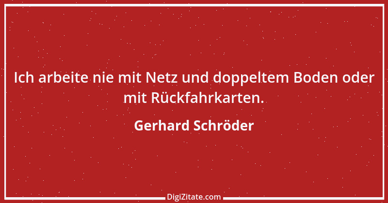 Zitat von Gerhard Schröder 3