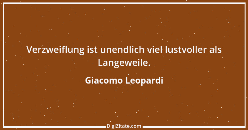 Zitat von Giacomo Leopardi 41