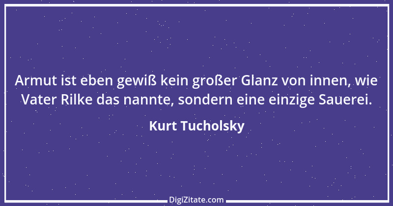 Zitat von Kurt Tucholsky 421