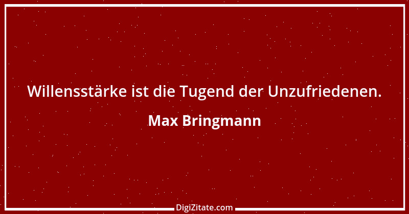 Zitat von Max Bringmann 1