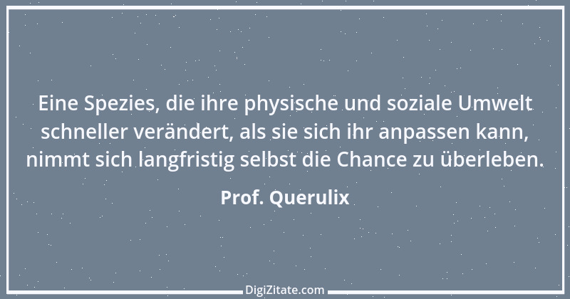 Zitat von Prof. Querulix 172