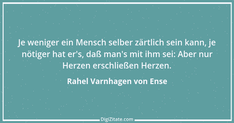 Zitat von Rahel Varnhagen von Ense 68