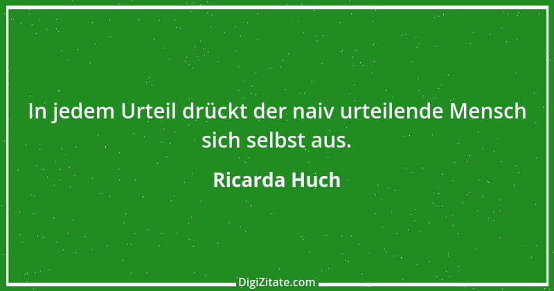 Zitat von Ricarda Huch 16