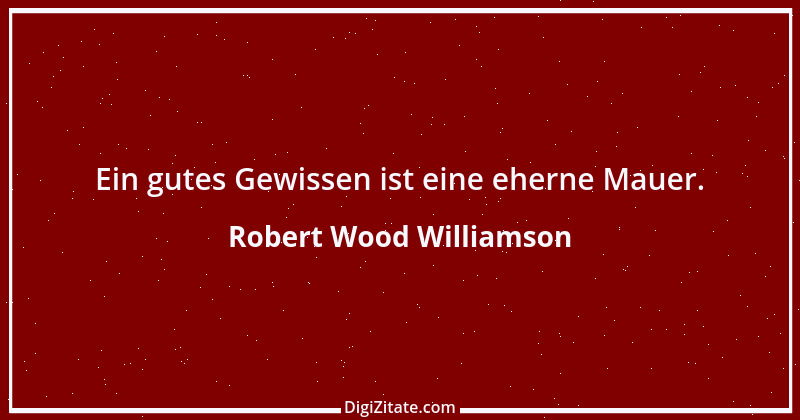 Zitat von Robert Wood Williamson 1