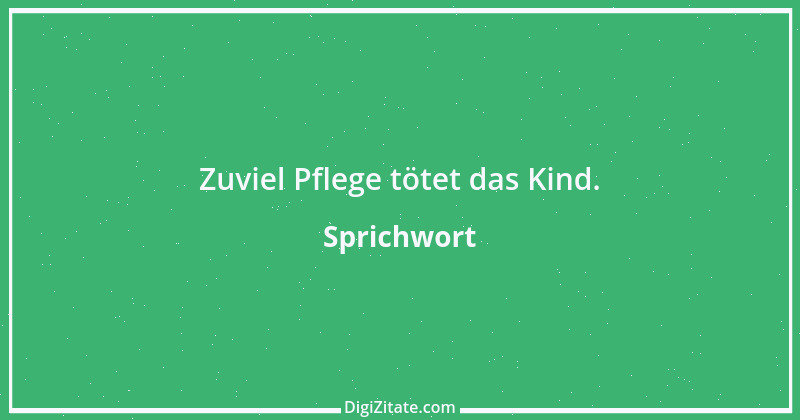 Zitat von Sprichwort 9872