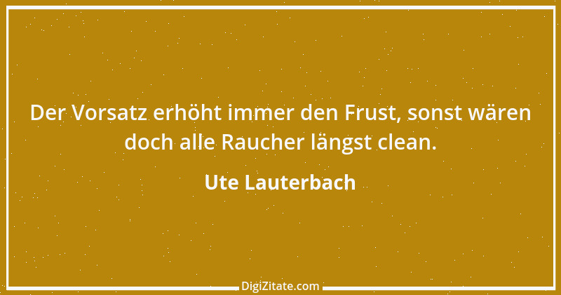 Zitat von Ute Lauterbach 170