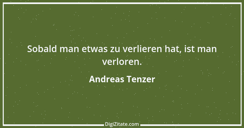 Zitat von Andreas Tenzer 224