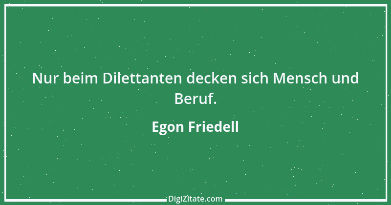 Zitat von Egon Friedell 30