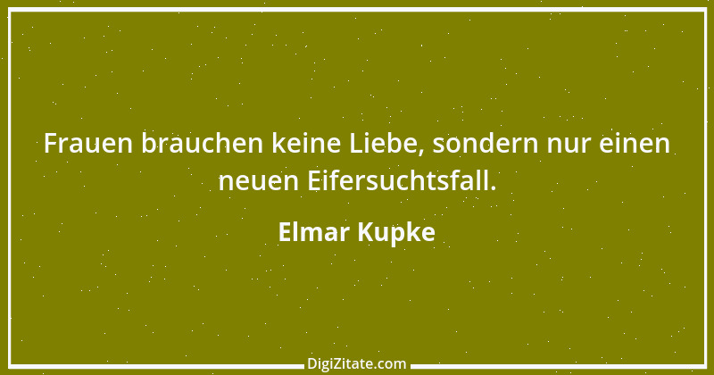 Zitat von Elmar Kupke 211