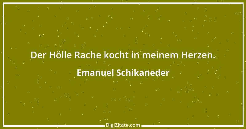 Zitat von Emanuel Schikaneder 2