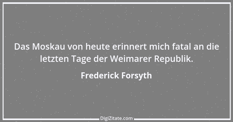 Zitat von Frederick Forsyth 3