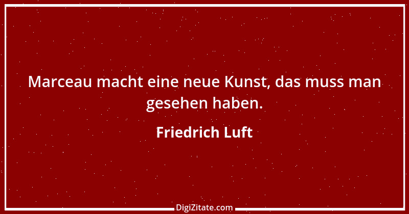 Zitat von Friedrich Luft 1