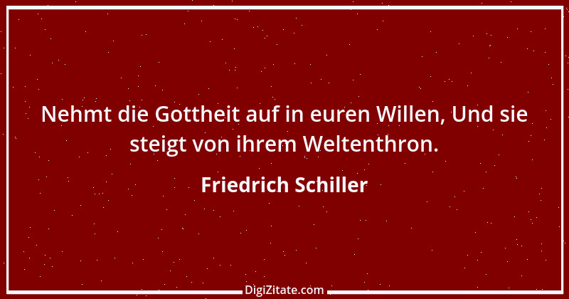 Zitat von Friedrich Schiller 398