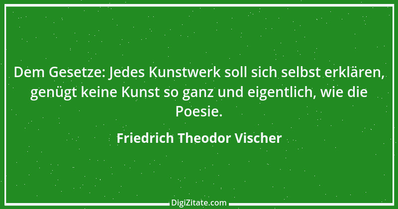 Zitat von Friedrich Theodor Vischer 12