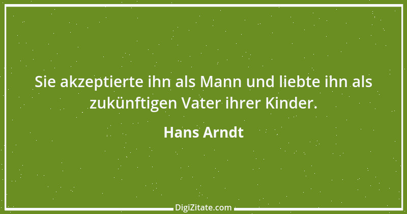 Zitat von Hans Arndt 1