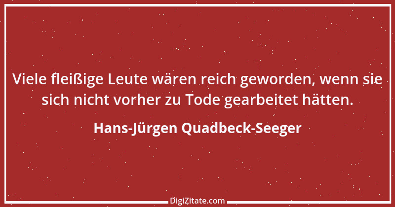 Zitat von Hans-Jürgen Quadbeck-Seeger 509