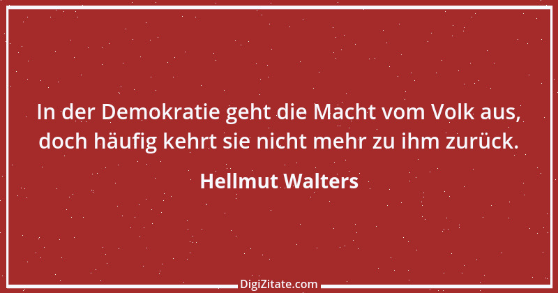 Zitat von Hellmut Walters 4