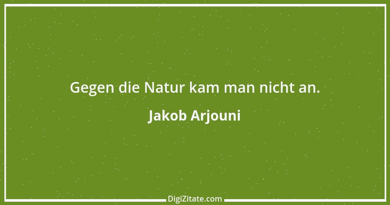 Zitat von Jakob Arjouni 2