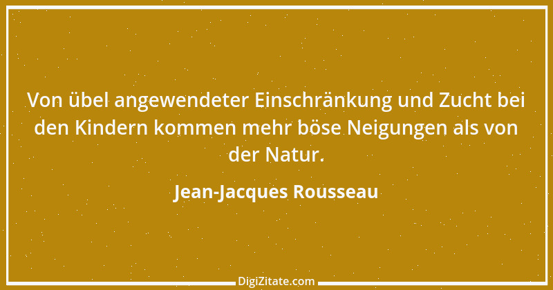 Zitat von Jean-Jacques Rousseau 468