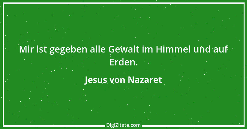 Zitat von Jesus von Nazaret 28