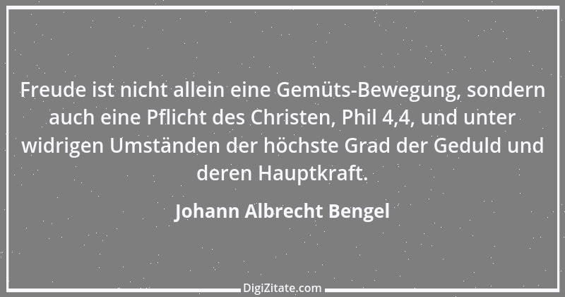 Zitat von Johann Albrecht Bengel 4