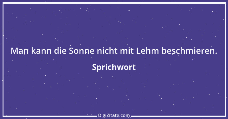 Zitat von Sprichwort 5873