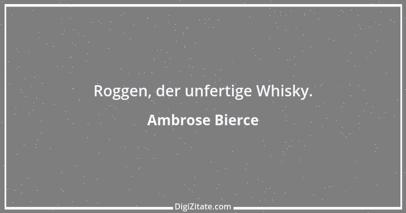 Zitat von Ambrose Bierce 112