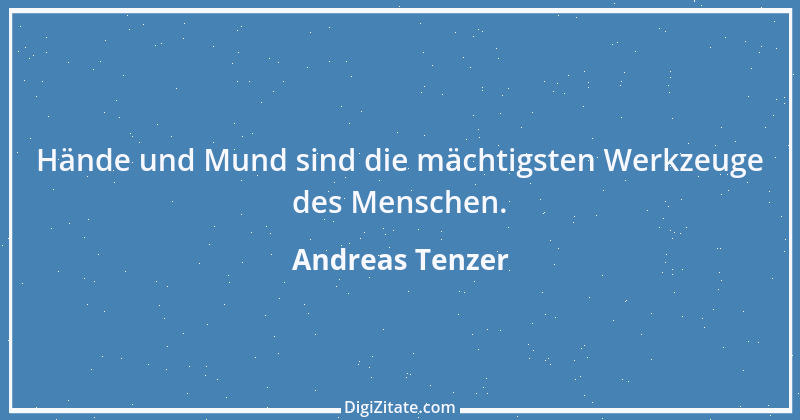 Zitat von Andreas Tenzer 225